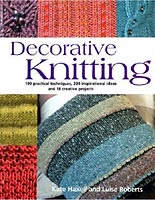 Decorative Knitting by Luise Roberts (&Kate Haxell)