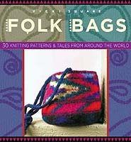 knitting book, Folk Bags: 30 Knitting Patterns and Tales from Around the World (Folk Knitting series) (Paperback)
by Vicki Square