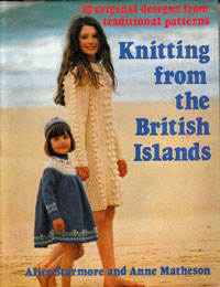 Knitting from the British Islands by Alice Starmore