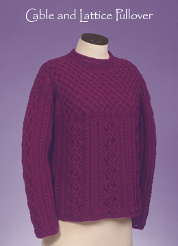 Vermont Fiber Designs Cable & Lattice Pullover knitting pattern.
